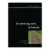 At lære sig selv at kende af David Benner Del 2