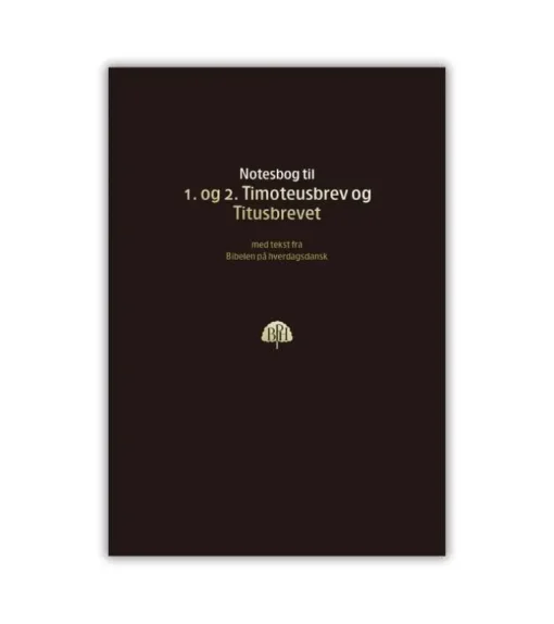 Bibelnotesbog, 1. og 2. Timoteusbrev og Titusbrevet