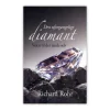 Den uforgængelige diamant