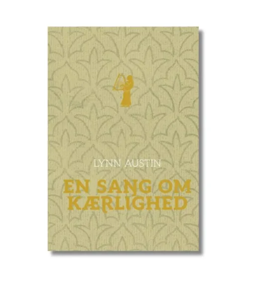 En sang om kærlighed af Lynn Austin