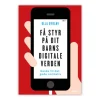 Få styr på dit barns digitale verden