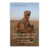 For Danmark den ultimative pris af Gunhild Aaen Madsen