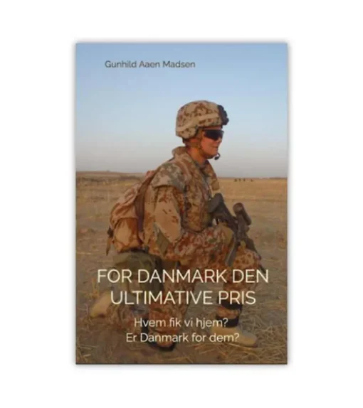 For Danmark den ultimative pris af Gunhild Aaen Madsen