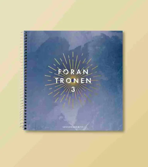 Foran Tronen 3, Lovsangshæfte