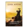 Frihedens fundament af Lynn Austin