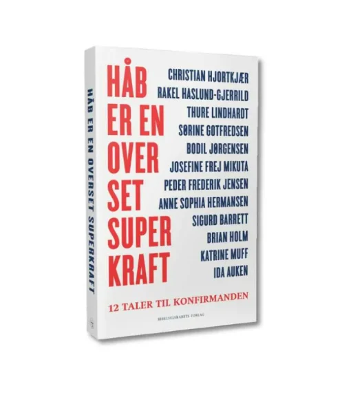 Håb er en overset superkraft – 12 taler til konfirmanden