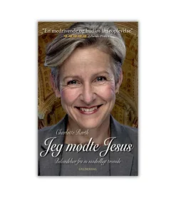 Jeg mødte Jesus af Charlotte Rørth