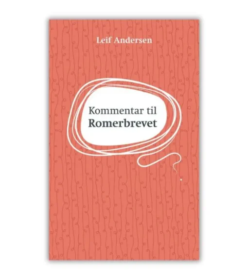 Kommentar til Romerbrevet af Leif Andersen