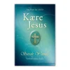 Kære Jesus af Sarah Young