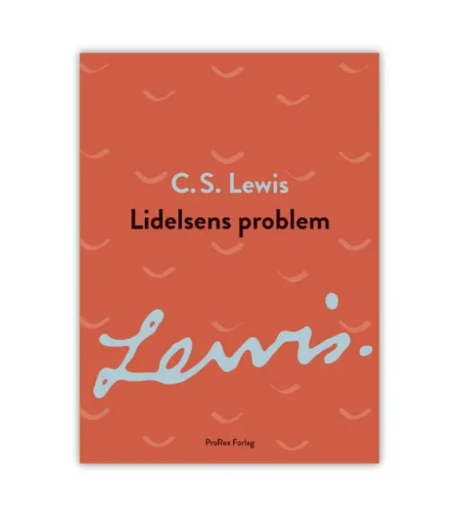 Lidelsens problem, CS Lewis