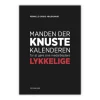 Manden der knuste kalenderen for at gøre sine medarbejdere lykkelige