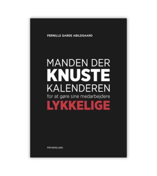 Manden der knuste kalenderen for at gøre sine medarbejdere lykkelige
