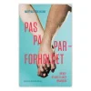 Pas på parforholdet