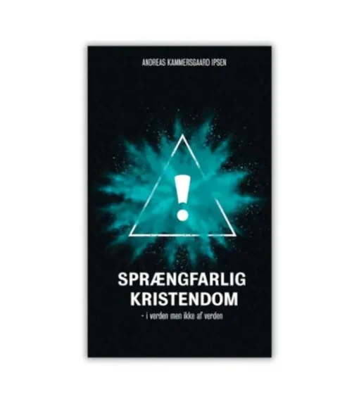 Sprængfarlig kristendom