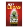The Cactus stabbers