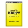 What Makes You Happy Participant’s Guide
